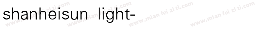 shanheisun light字体转换